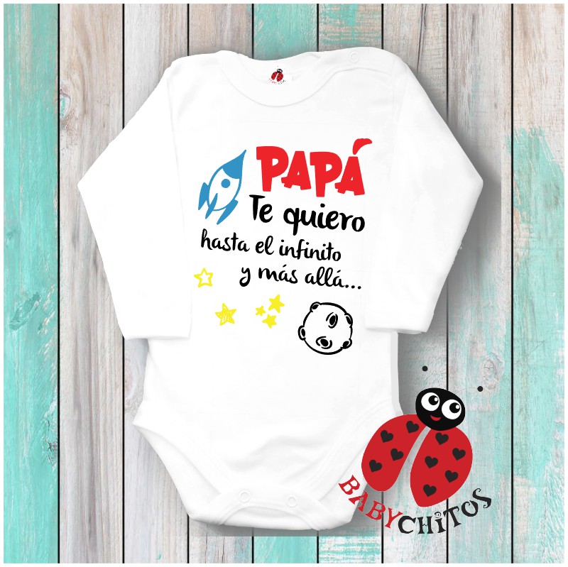 Body Papá Te Quiero Hasta el Infinito y Mas Allá